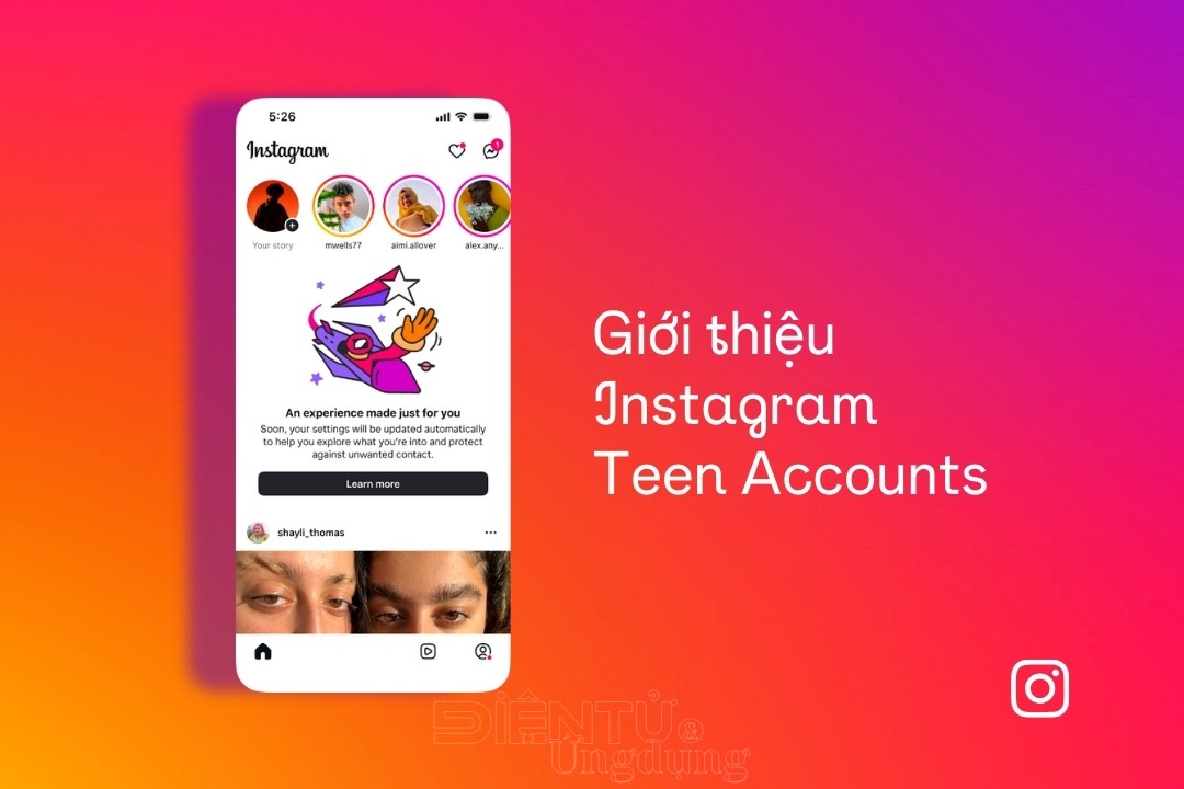 Trẻ em dưới 16 tuổi khi tham gia Instagram sẽ phải có sự theo dõi của cha mẹ