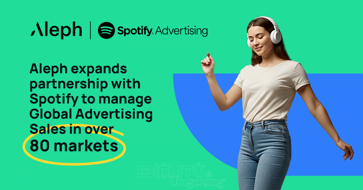 Aleph mở rộng hợp tác với Spotify