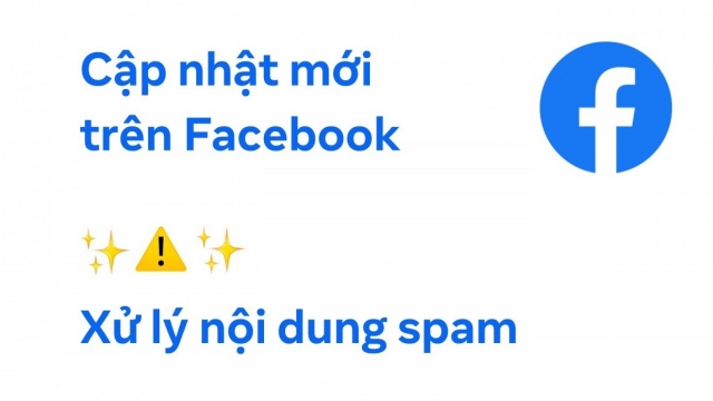 Meta sẽ siết chặt quản lý nội dung spam