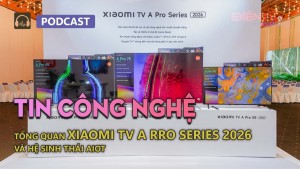 Tin công nghệ: Xiaomi TV A Pro Series 2026 có gì khác biệt so với dòng TV A Series 2026