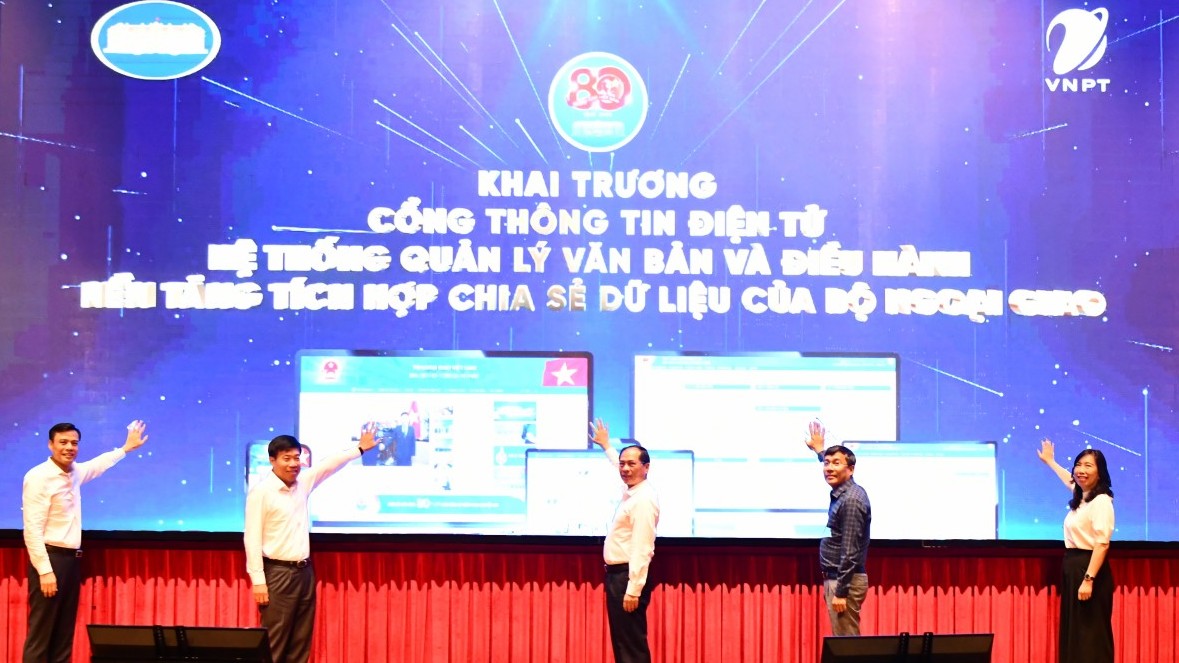 VNPT triển khai 3 phần mềm chuyển đổi số trọng yếu cho Bộ Ngoại giao