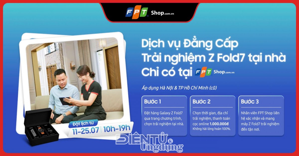 Độc lạ chương trình trải nghiệm Galaxy Z Fold7 tại nhà của FPT Shop Độc lạ chương trình trải nghiệm Galaxy Z Fold7 tại nhà của FPT Shop