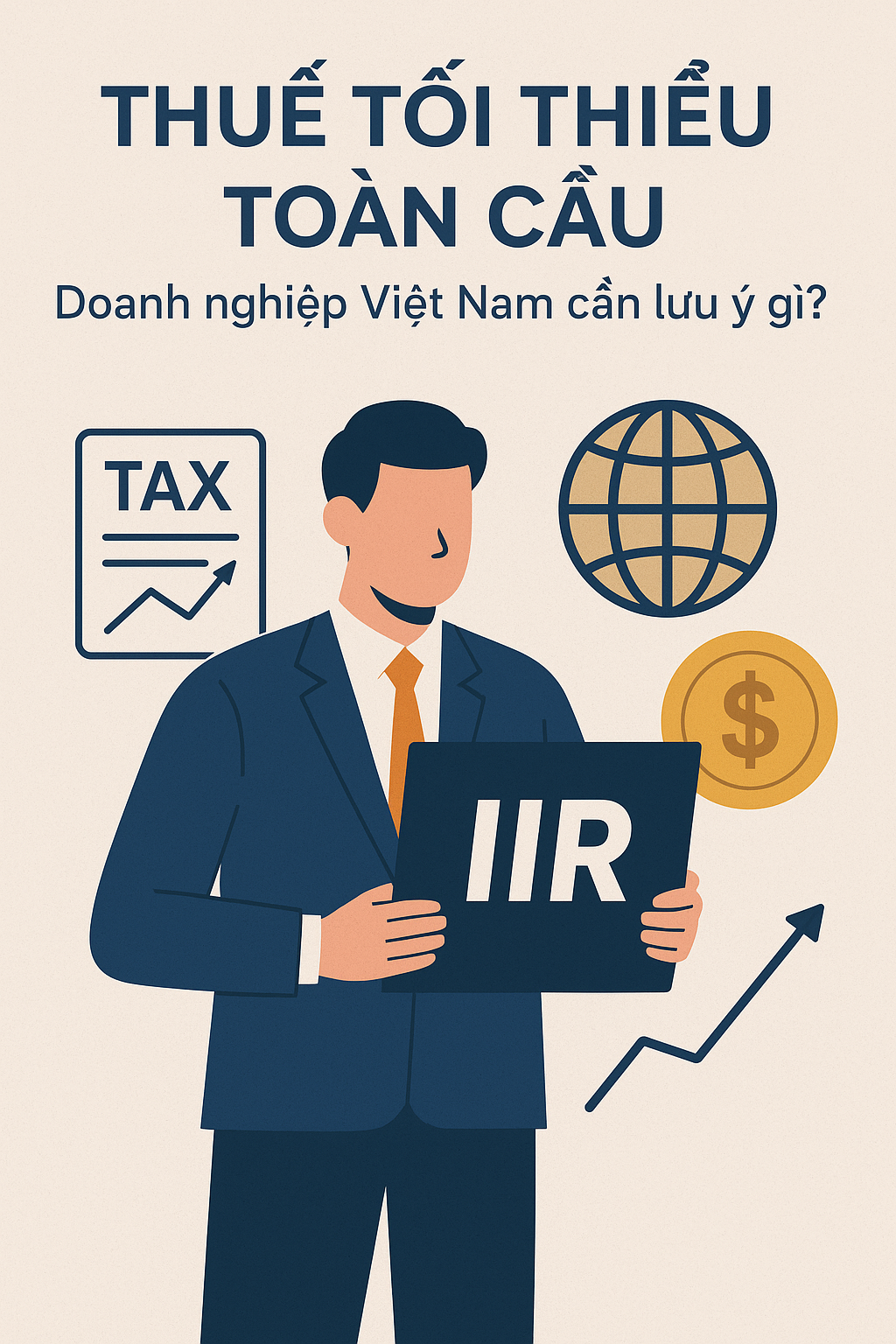 Nguyên tắc áp dụng thuế tối thiểu toàn cầu