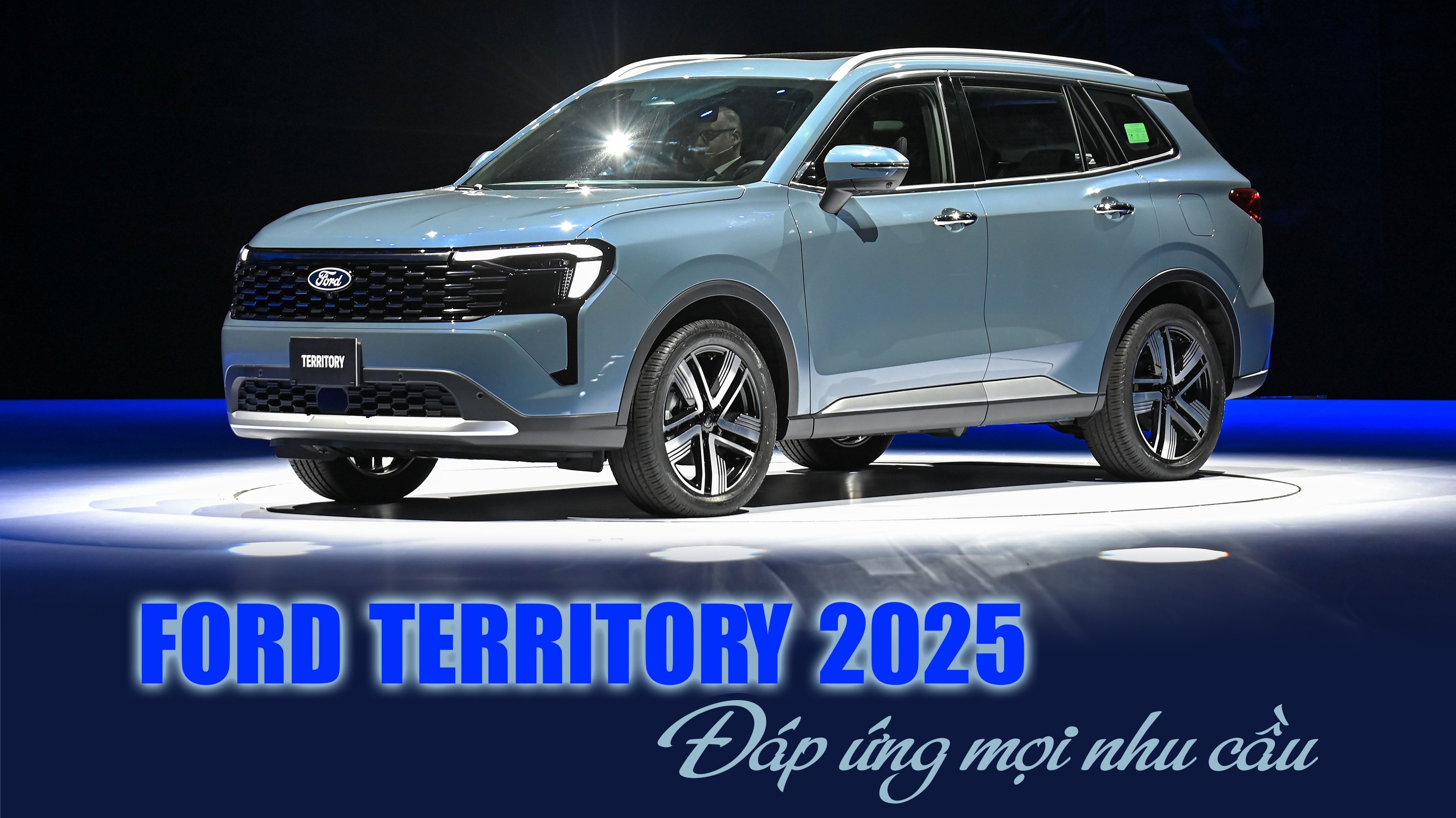 Ford Territory 2025: Đáp ứng mọi nhu cầu