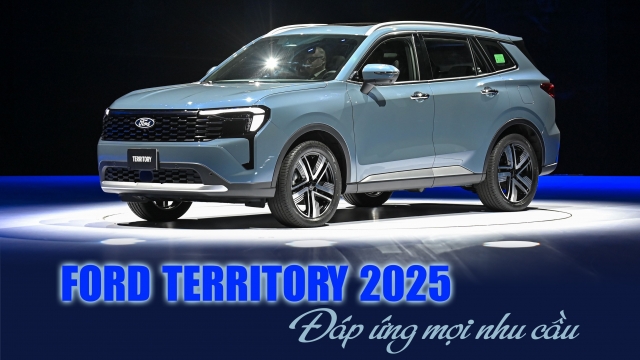 Ford Territory 2025: Đáp ứng mọi nhu cầu