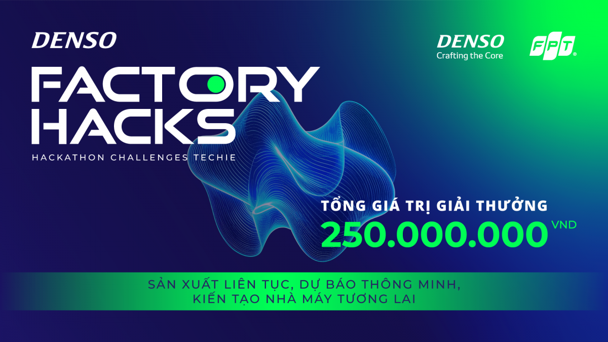 Cuộc thi Hackathon DENSO Factory Hacks mùa 3 chính thức khởi tranh