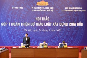 Hoàn thiện Luật Xây dựng: Tháo gỡ điểm nghẽn thể chế, tạo động lực mới