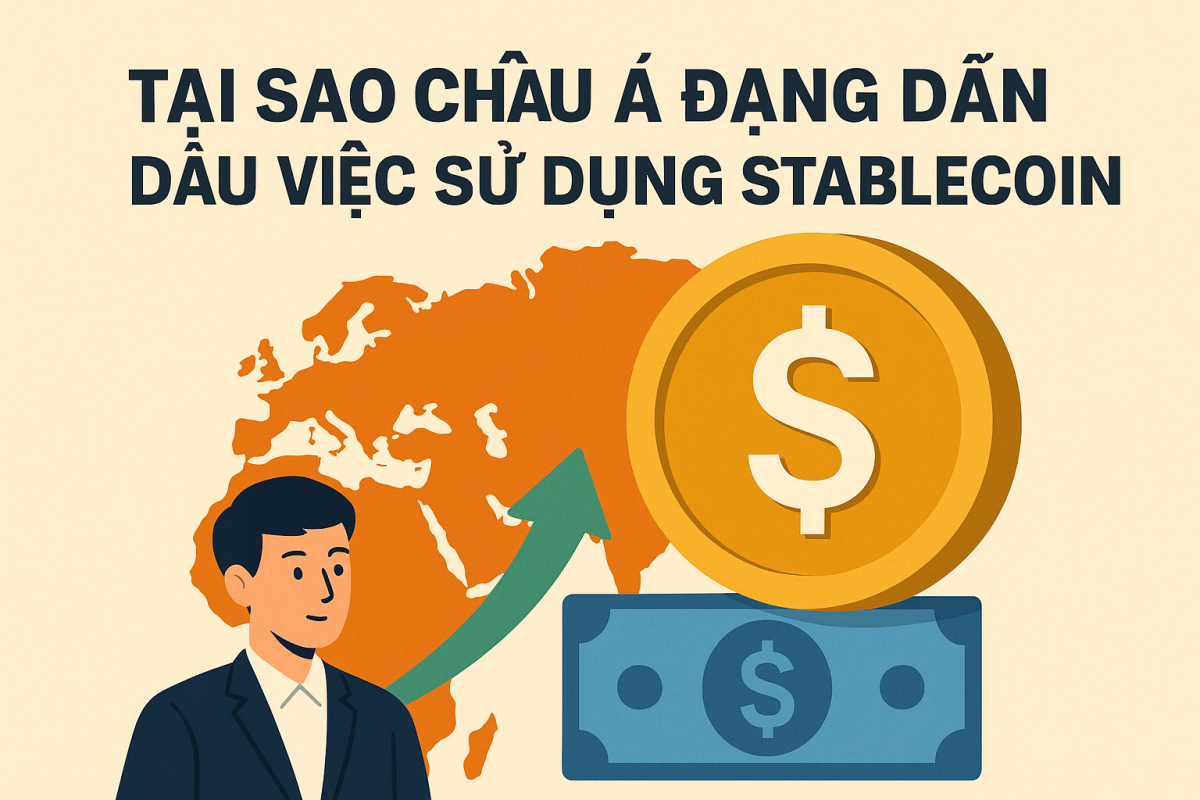 Tại sao châu Á đang dẫn đầu việc sử dụng stablecoin?