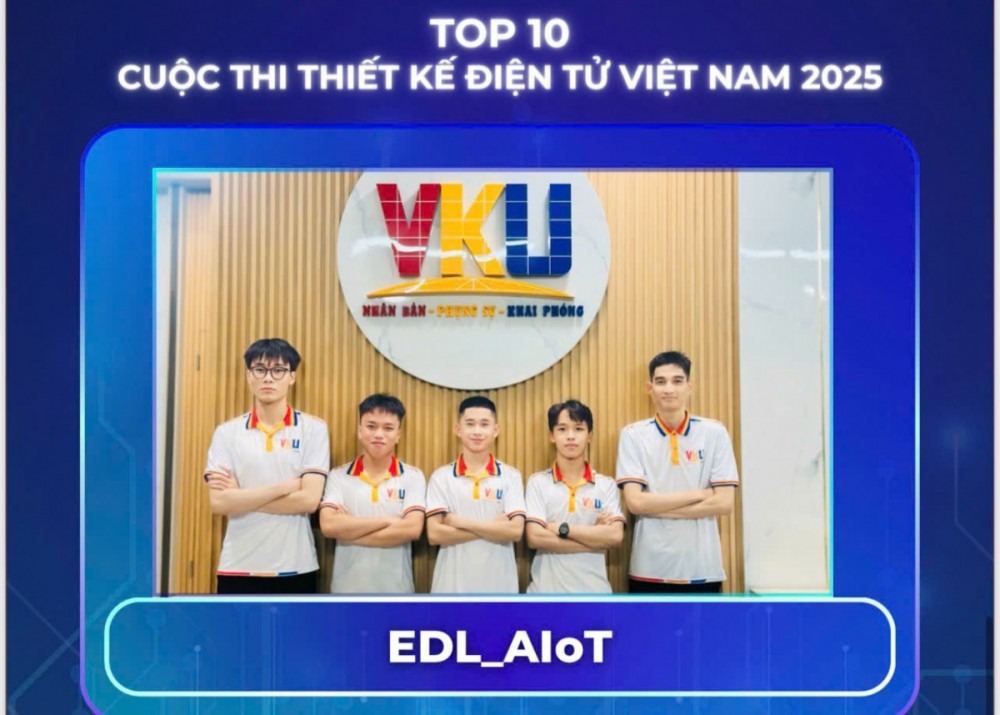 Chính thức lộ diện Top 10 đội thi vào Chung kết Cuộc thi Thiết kế Điện tử Việt Nam 2025