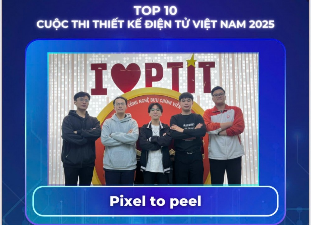 Chính thức lộ diện Top 10 đội thi vào Chung kết Cuộc thi Thiết kế Điện tử Việt Nam 2025