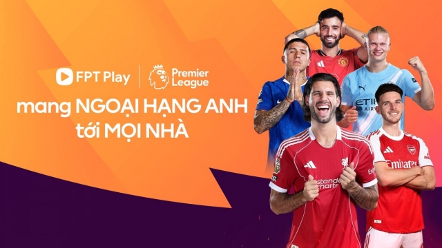 FPT Play sở hữu bản quyền phát sóng giải Ngoại hạng Anh đến hết mùa giải 2030-2031