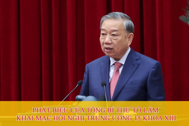 Phát biểu của Tổng Bí thư Tô Lâm khai mạc Hội nghị Trung ương 15 khóa XIII