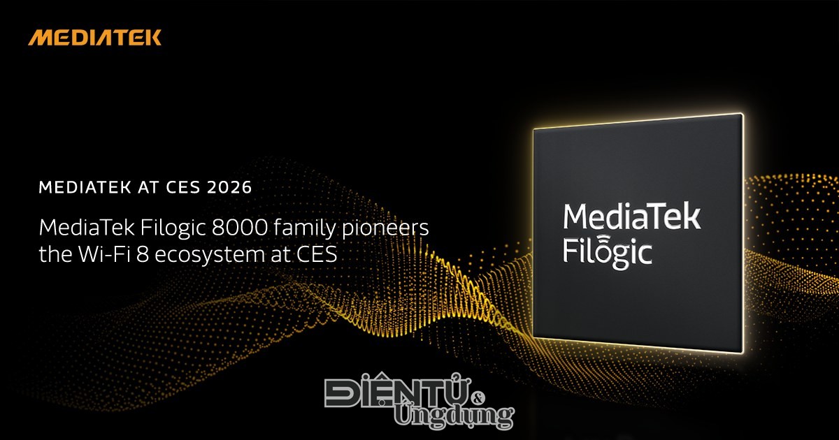 Dẫn đầu hệ sinh thái Wi-Fi 8, Media Tek ra mắt sản phẩm Filogic 8000