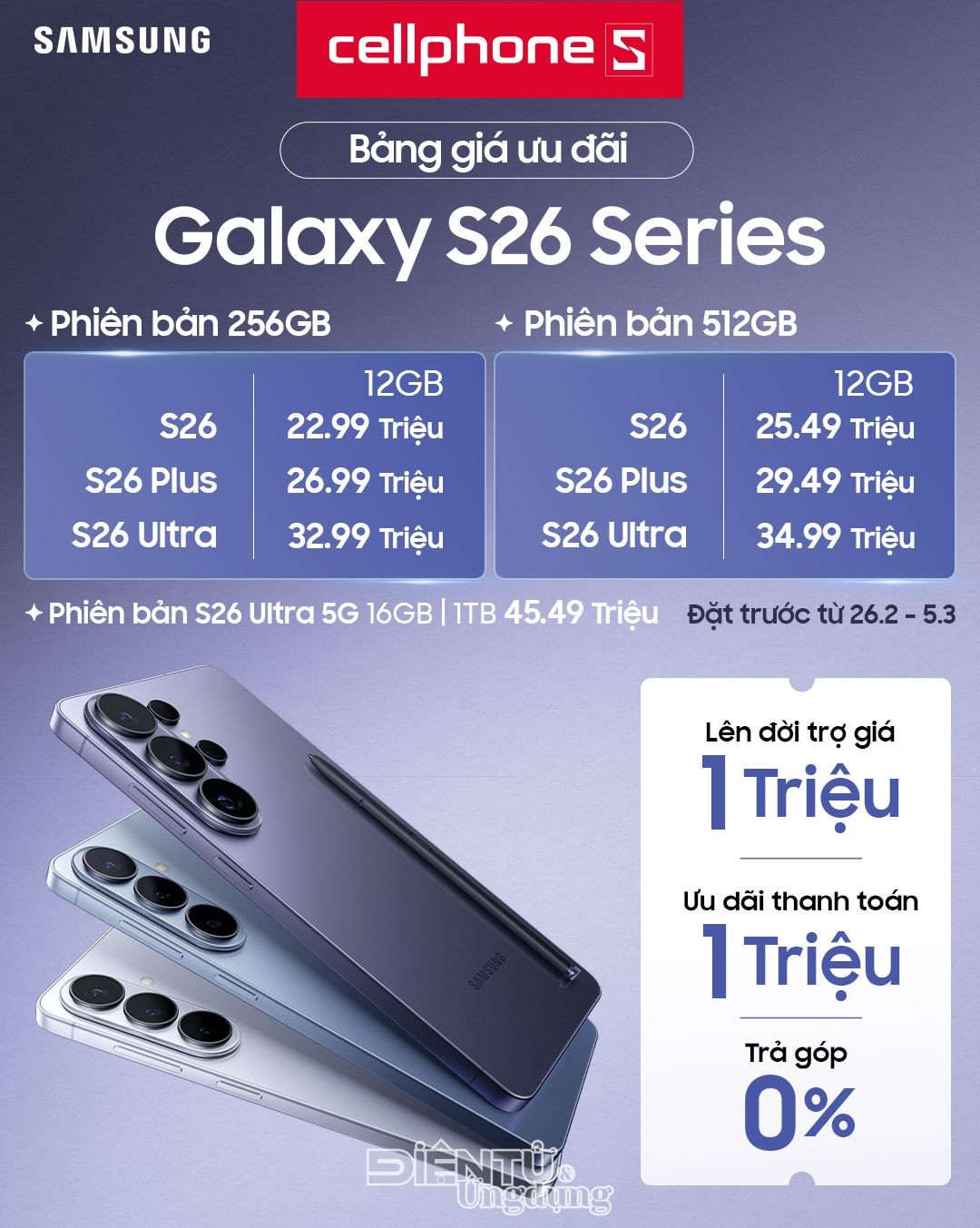 Đặt sớm Galaxy S26 series tại CellphoneS nhận ưu đãi đến 8 triệu đồng Đặt sớm Galaxy S26 series tại CellphoneS nhận ưu đãi đến 8 triệu đồng