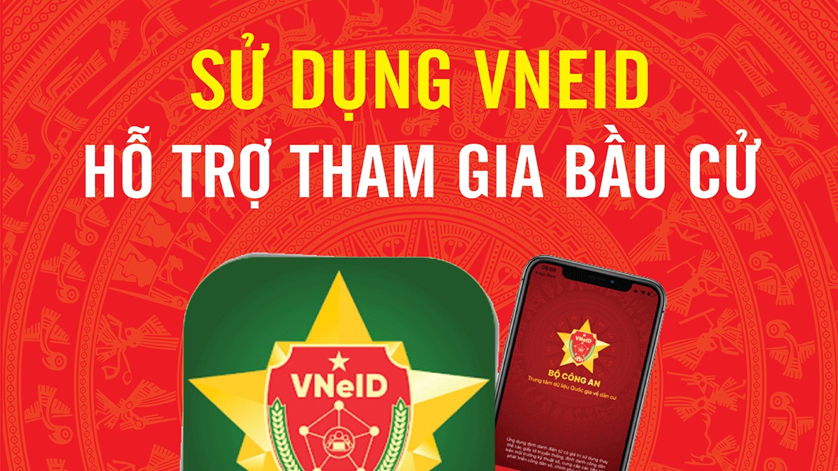 Bộ Công an hướng dẫn cử tri sử dụng VNeID hỗ trợ bầu cử Quốc hội