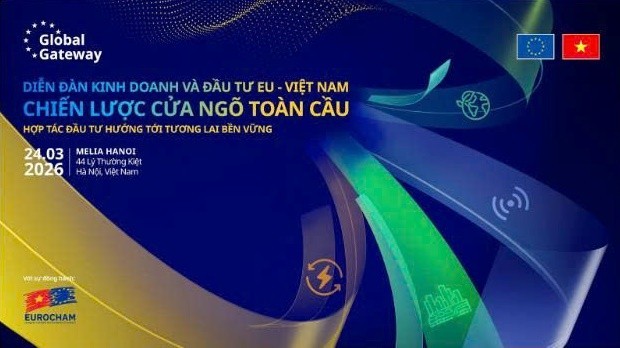 Diễn đàn Kinh doanh và Đầu tư EU - Việt Nam 2026 thúc đẩy hợp tác đầu tư bền vững