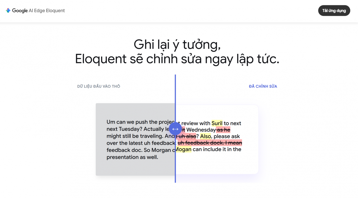 Khả năng ghi âm và chỉnh sửa cùng lúc của Google AI Edge Eloquent. Ảnh: Google