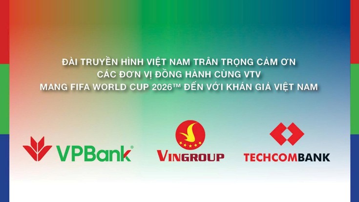 Vingroup đồng hành cùng VTV mang World Cup 2026 tới Việt Nam