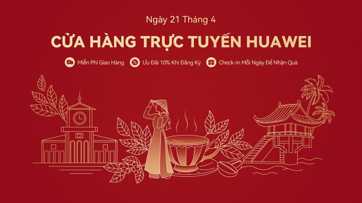 Mở rộng kênh mua sắm, Huawei chính thức khai trương cửa hàng trực tuyến tại Việt Nam
