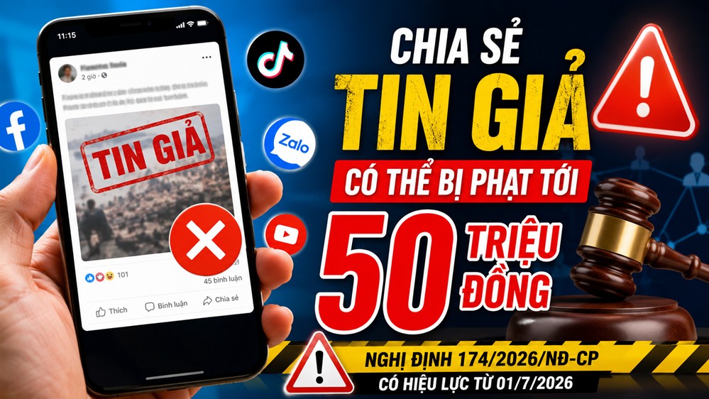 Mức phạt khi phát tán tin giả trên nền tảng điện tử, ứng dụng số theo Nghị định 174