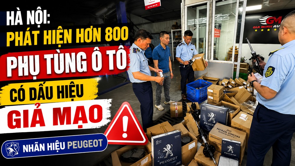 Phát hiện hơn 800 phụ tùng ô tô nghi giả mạo nhãn hiệu PEUGEOT, lộ nhiều vi phạm trên TMĐT