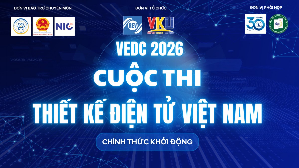 Khởi động Cuộc thi VEDC 2026 Thiết kế Điện tử Việt Nam 2026