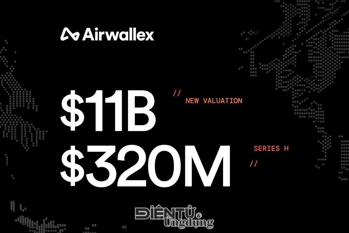Airwallex huy động được 320 triệu đô ở vòng gọi vốn series H