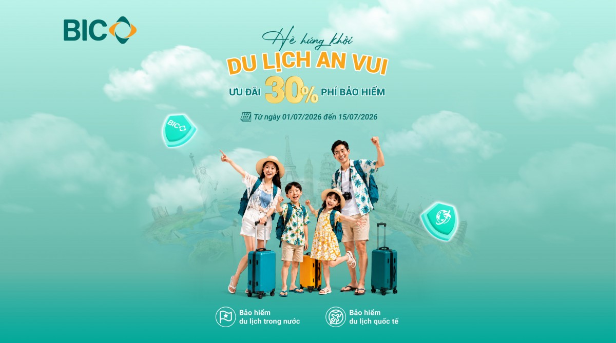 BIC ưu đãi 30% phí bảo hiểm du lịch quốc tế và trong nước BIC ưu đãi 30% phí bảo hiểm du lịch quốc tế và trong nước