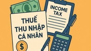 Quy định mới về thuế thu nhập cá nhân và giảm trừ gia cảnh năm 2026