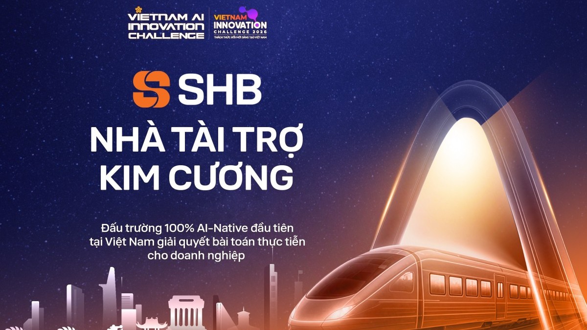 SHB đồng hành Vietnam AI Innovation Challenge 2026, thúc đẩy phát triển nhân lực AI