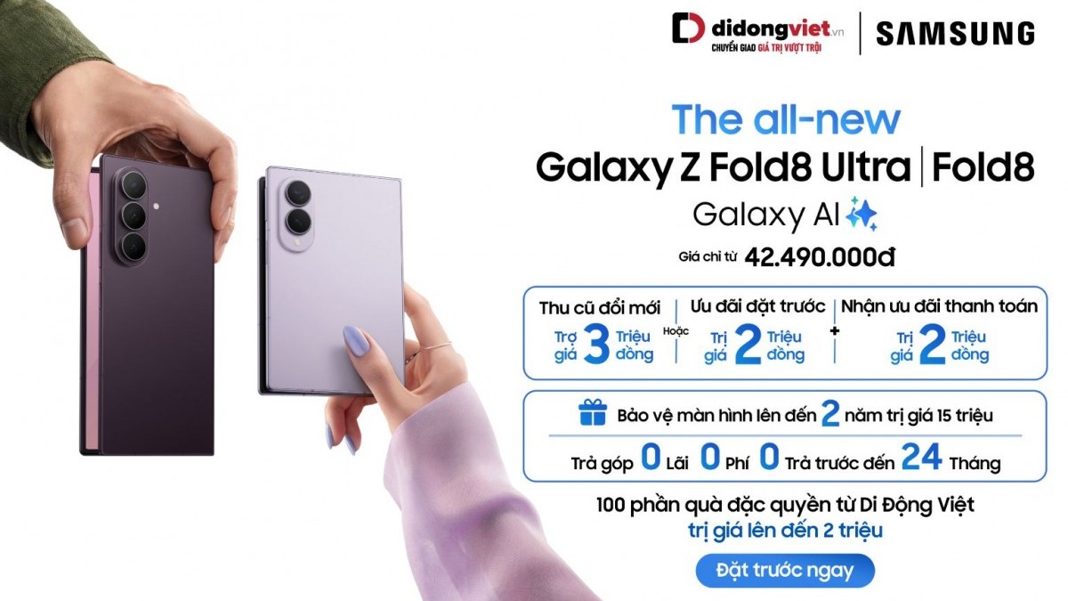 Đặt trước Galaxy Z8 Series tại Di Động Việt, nhận ưu đãi đến 5 triệu đồng