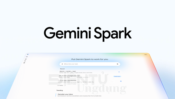Google Gemini Spark chính thức ra mắt tại Việt Nam Google Gemini Spark chính thức ra mắt tại Việt Nam