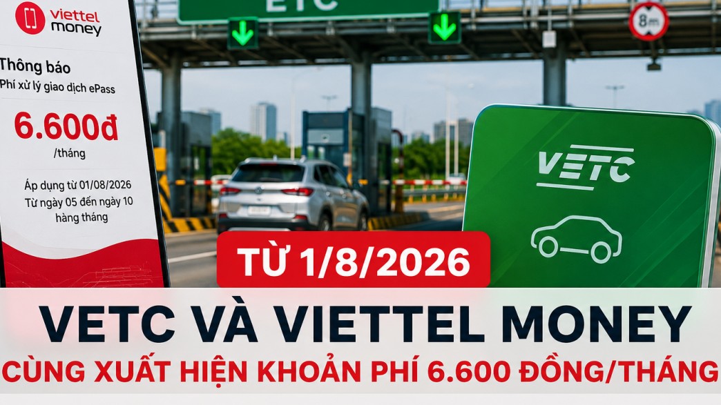 Từ tháng 8, người dùng ePass, VETC lưu ý khoản phí mới