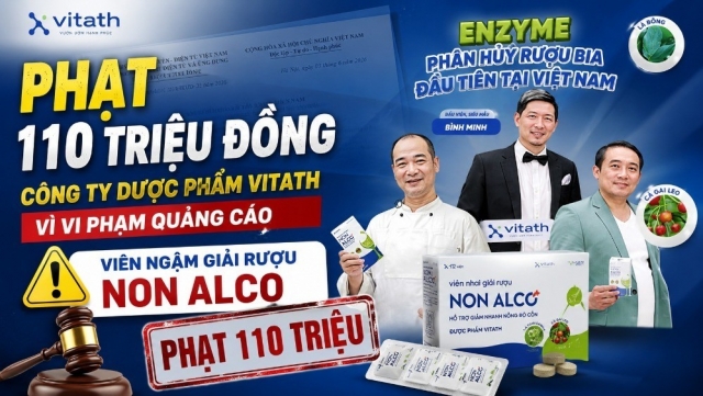 Phạt 110 triệu đồng Công ty Dược phẩm Vitath vì vi phạm quảng cáo viên ngậm giải rượu Non Alco