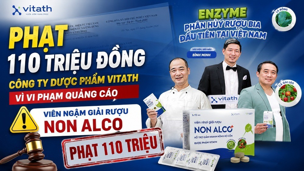 Phạt 110 triệu đồng Công ty Dược phẩm Vitath vì vi phạm quảng cáo viên ngậm giải rượu Non Alco