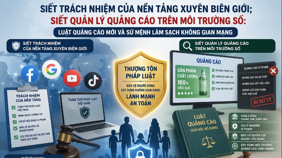 Luật Quảng cáo mới và sứ mệnh làm sạch không gian mạng
