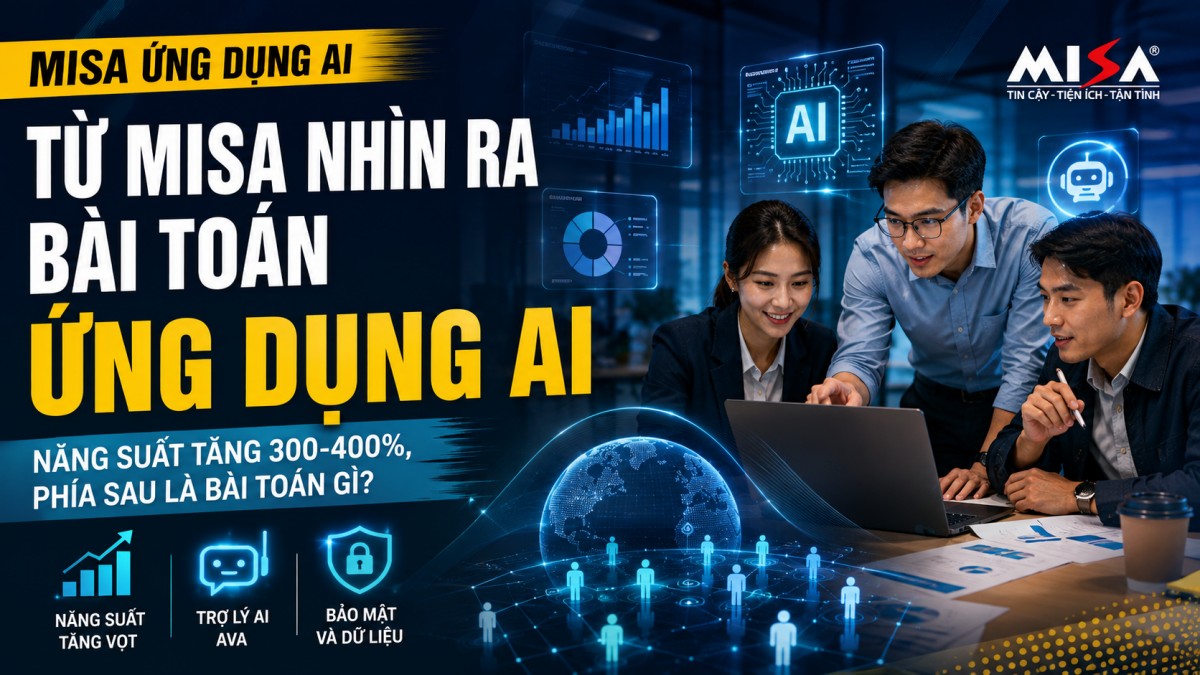 MISA và cách doanh nghiệp Việt đưa AI vào hoạt động hằng ngày
