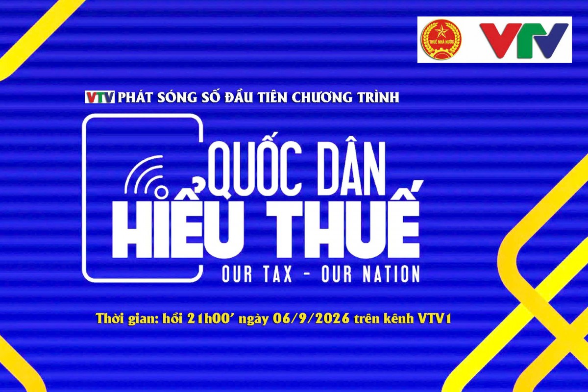 VTV phát sóng số đầu tiên chương trình 'Quốc dân hiểu thuế'