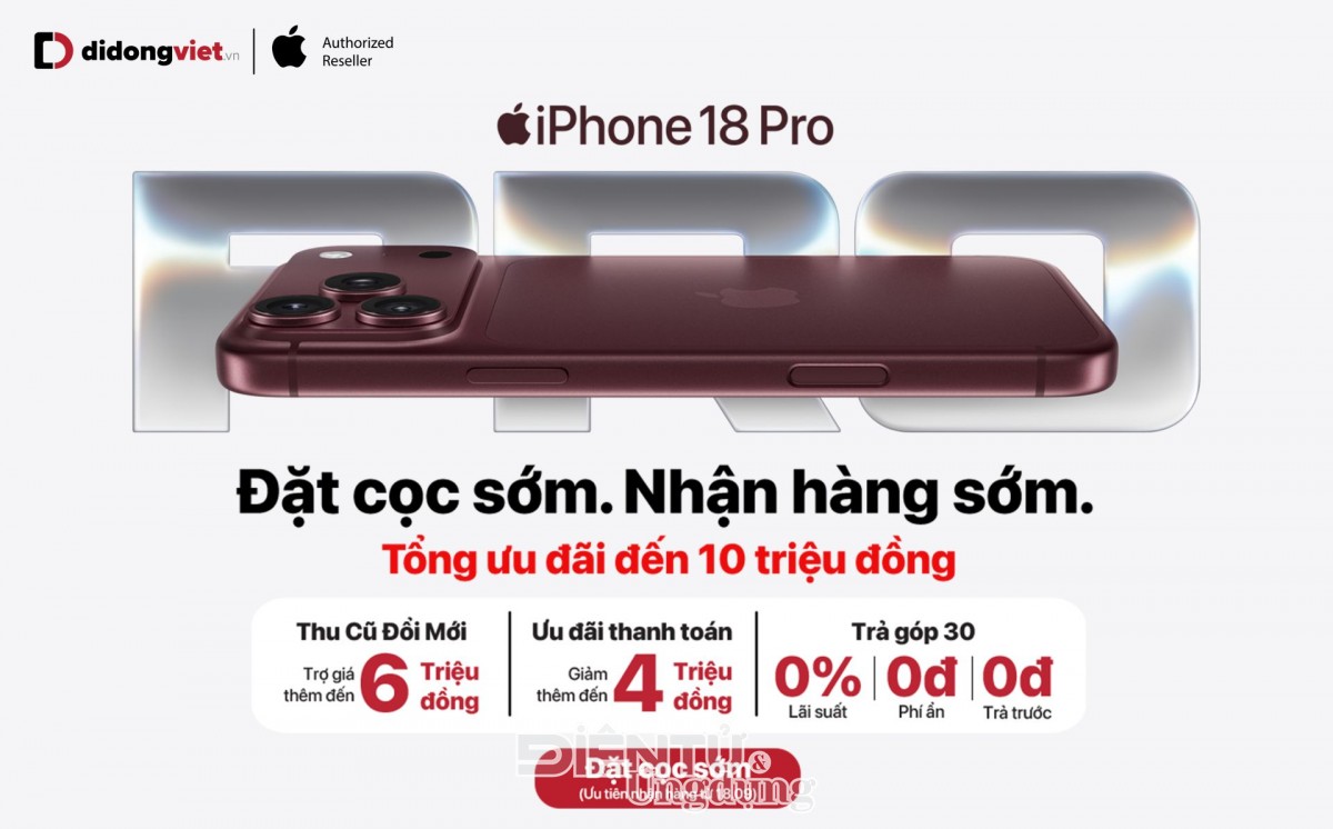 Di Động Việt ưu đãi đến 10 triệu đồng cho khách đặt sớm iPhone 18 Pro và iPhone 18 Pro Max