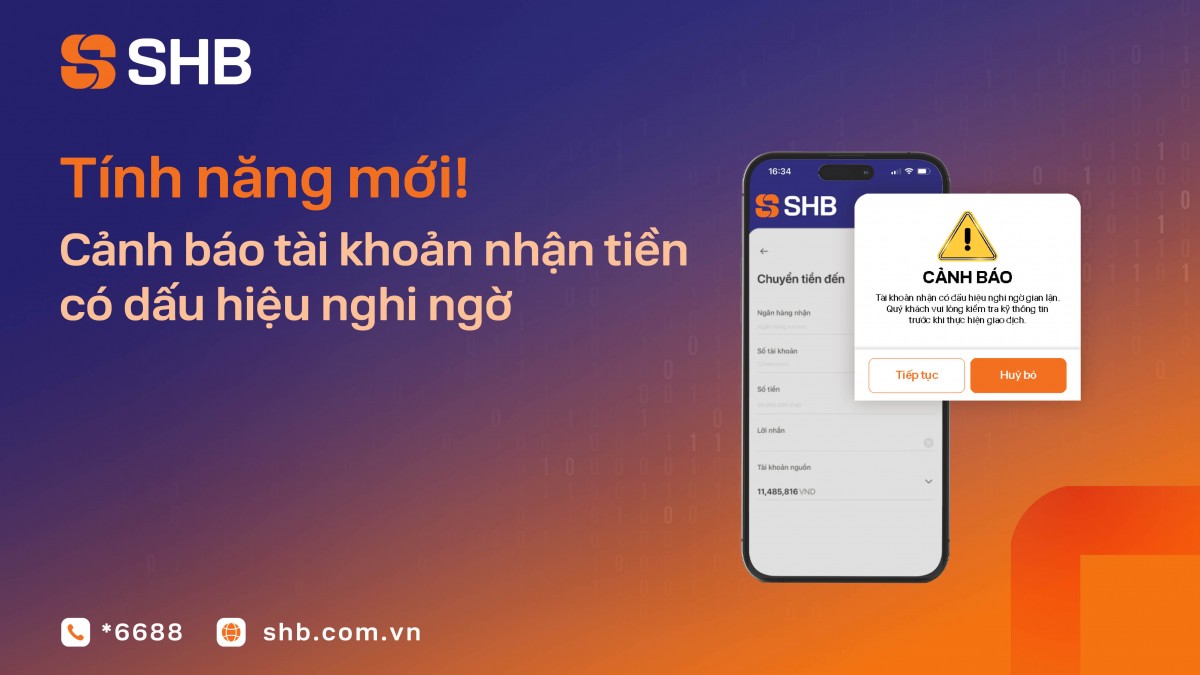 SHB mở rộng tính năng cảnh báo tài khoản nhận tiền có dấu hiệu nghi ngờ gian lận, lừa đảo SHB mở rộng tính năng cảnh báo tài khoản nhận tiền có dấu hiệu nghi ngờ gian lận, lừa đảo