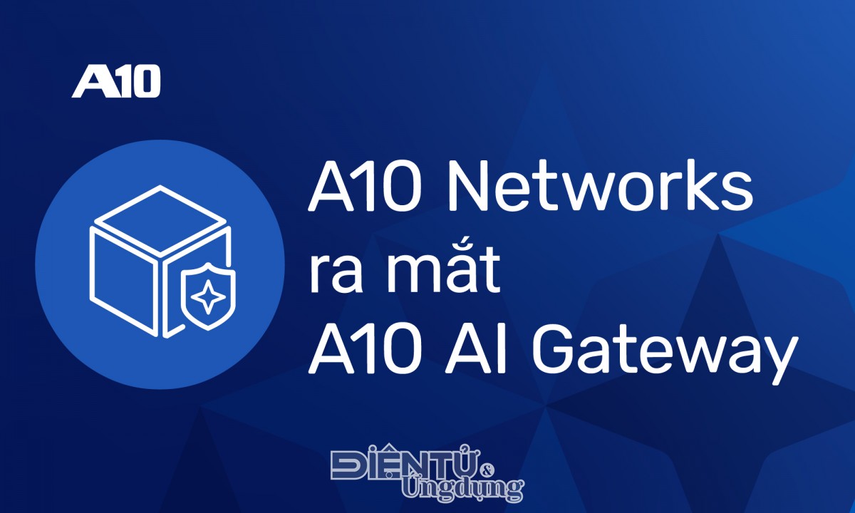 A10 AI Gateway sẽ là lớp điều khiển thông minh cho toàn bộ hoạt động AI của doanh nghiệp