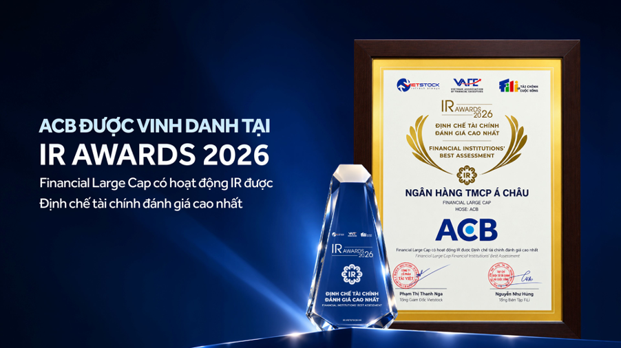 ACB được vinh danh tại hạng mục “Financial Large Cap có hoạt động IR được Định chế tài chính đánh giá cao nhất 2026” tại IR Awards 2026
