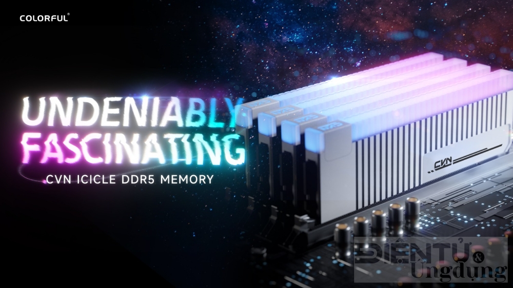 Bộ nhớ CVN ICICLE DDR5 - sự lựa chọn hoàn hảo cho người đam mê ép xung