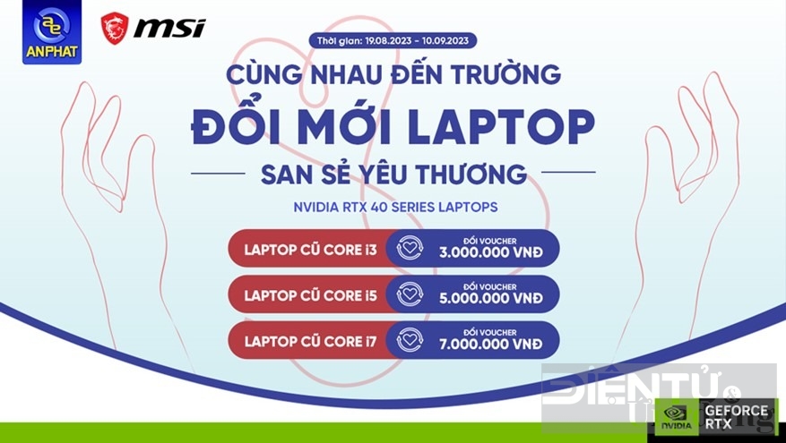 Chào năm học mới MSI tổ chức chương trình Thu cũ Đổi mới