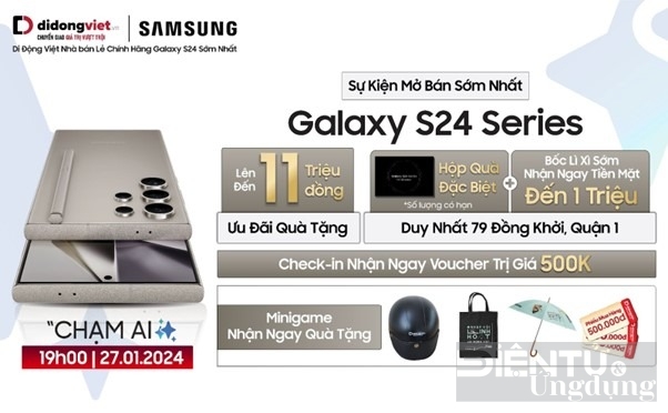 di dong viet mo ban som galaxy s24 series uu dai den 11 trieu dong