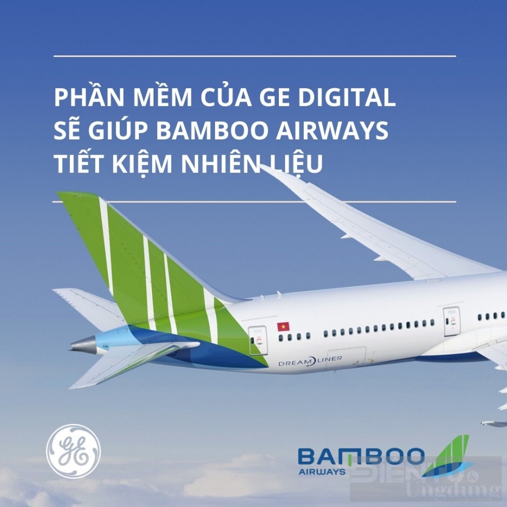 ge digital va bamboo airways thuc day tiet kiem nhien lieu