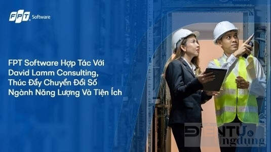 FPT Software cùng David Lamm Consulting thúc đẩy chuyển đổi số ngành năng lượng