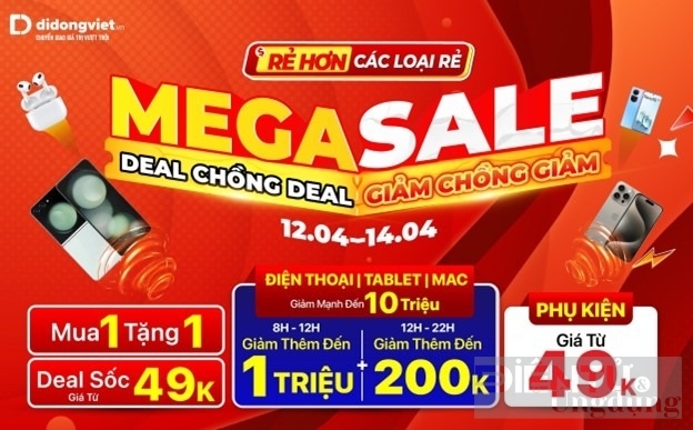 Mega Sale tháng 4: deal chồng deal