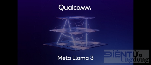 Meta Llama 3 sẽ có mặt trên các thiết bị sử dụng Snapdragon