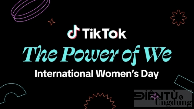 TikTok tái khởi động WomenOfTikTok với nhiều hoạt động ý nghĩa